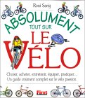 Absolument tout sur le vélo