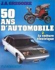 50 ans d'automobile de J.-A. GrégoireJean-Albert